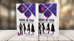 Ladies in Tech: Sharing Expertise for a Successful Career Vol. I