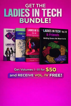 Ladies in Tech Bundle (Vol I–IV)